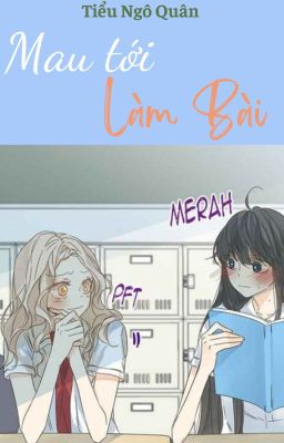 [BHTT] [EDIT] Mau tới làm bài -Tiểu Ngô Quân