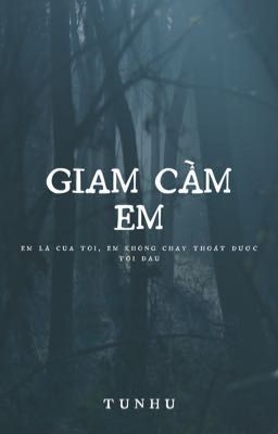 [BHTT] Giam cầm em