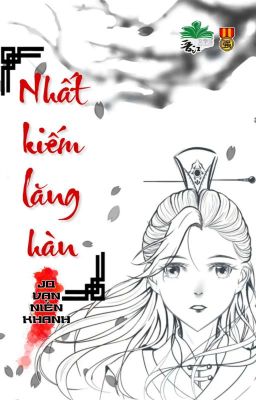 [BHTT] [QT] Nhất Kiếm Lăng Hàn - JQ Vạn Niên Khanh