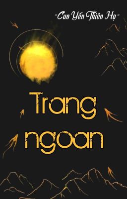 [BHTT] [QT] Trang Ngoan - Cao Yến Thiên Hạ