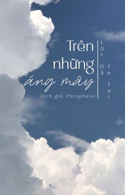 [BHTT] Trên Những Áng Mây - Lộc Dã Tu Tai