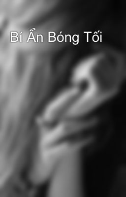 Bí Ẩn Bóng Tối