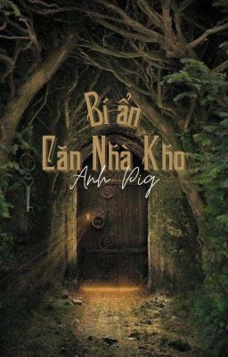 BÍ ẨN CĂN NHÀ KHO [FANFIC TFBOYS]