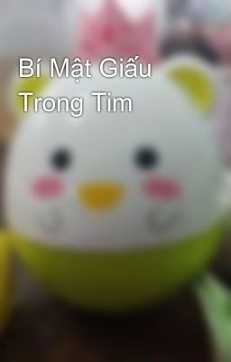 Bí Mật Giấu Trong Tim