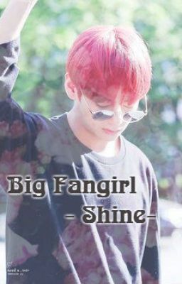 Big Fangirl ㅣBTS Fanfictional - Taehyung ㅣ