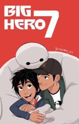 Big Hero 7 *Sequel to Disney's Big Hero 6* #Wattys2016