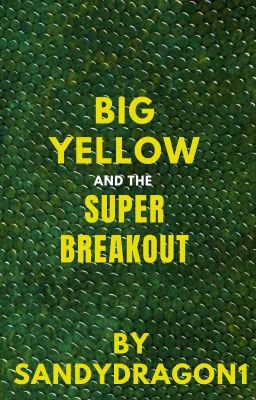 Big Yellow and the Super Breakout