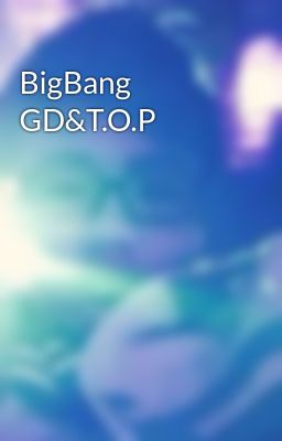 BigBang GD&T.O.P