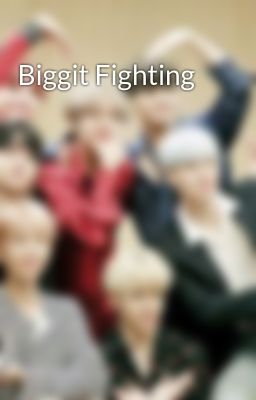 Biggit Fighting