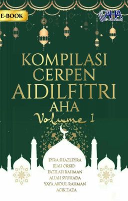 BILA RAMADAN DATANG BERTAMU  || ready file || Cerpen Kompilasi Aidilfitri AHA