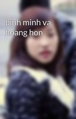 binh minh va hoang hon