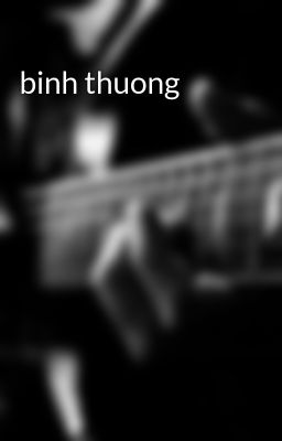 binh thuong