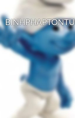 BINHPHAPTONTU