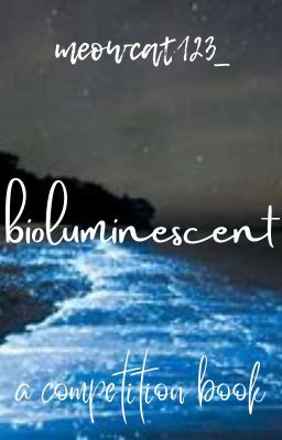 bioluminescent - competitions