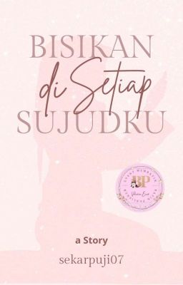 Bisikan di setiap sujudku