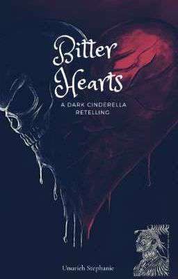 Bitter Hearts: A Dark Cinderella Retelling 