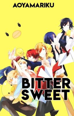 Bitter-Sweet! [UtaPri x Reader] [HIATUS] 