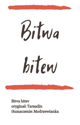 Bitwa bitew [T] [APH]