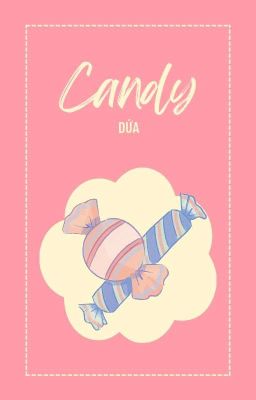 [BiwPhleng] Candy 