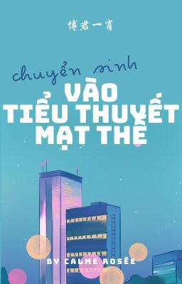 | BJYX | Chuyển sinh vào tiểu thuyết mạt thế