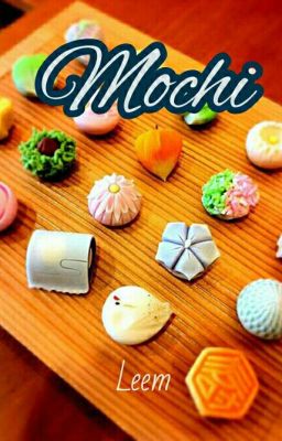 [BL] Mochi 