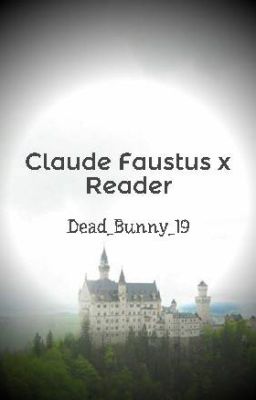 Black Butler Fanfiction: Claude Faustus x Reader