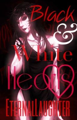 Black & White Hearts (Jane the Killer Story)