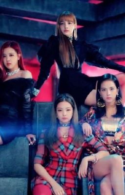 BLACKPINK AND YOU