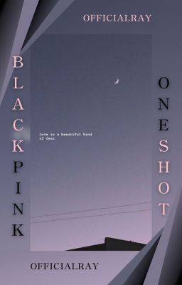 BLACKPINK ONESHOT [Male Reader Insert]