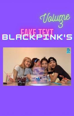 BLACKPINK's Fake Text Compilations vol 3
