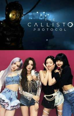 Blackpink The Callisto Protocol (Callisto Protocol x Blackpink)