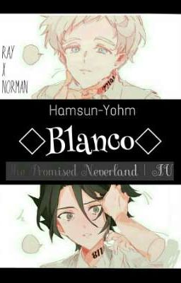 ◇Blanco◇ The Promised Neverland | AU