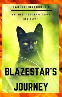 Blazestar's Journey