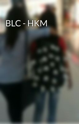 BLC - HKM