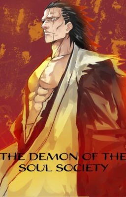 BLEACH: The Demon of the Soul Society (Kenpachi X OC)