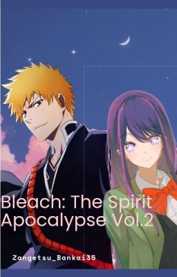 Bleach: The Spirit Apocalypse's Vol.2