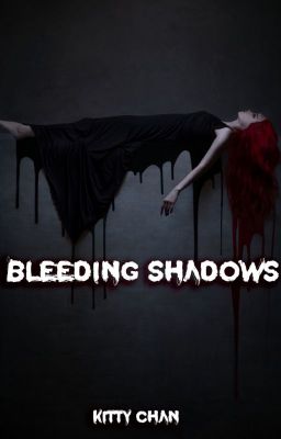 Bleeding Shadows