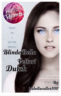 Blinde Bella Volturi. (Dutch) ✔️