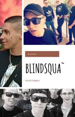 BLINDSQUA' || CHAT 