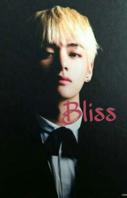 Bliss || Kim Taehyung