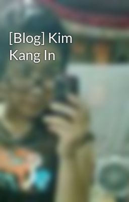 [Blog] Kim Kang In