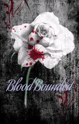 Blood Bounded#wattys2017 