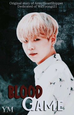 Blood Game (Bts X Suga)