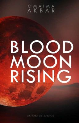 Blood Moon Rising