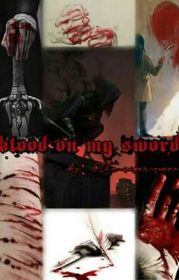 Blood On My Sword