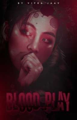 Blood Play ¹ ➳ [ TaeJin ] Three S