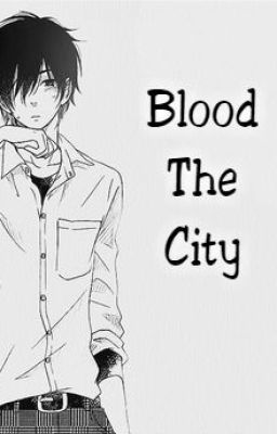 Blood The City