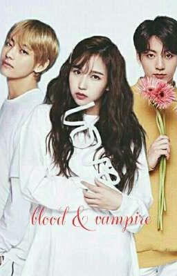Blood & vampire 