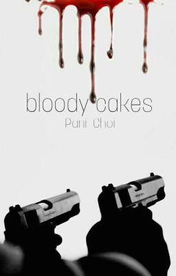 bloody cakes | chanbaek