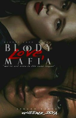 Bloody Love, Mafia✔